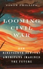 Cover: Looming Civil War - Oxford University Press Inc