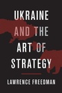 Cover: Ukraine and the Art of Strategy - Oxford University Press Inc