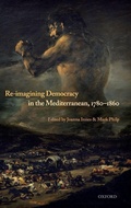 Cover: Re-Imagining Democracy in the Mediterranean, 1780-1860 - Oxford University Press