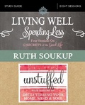 Cover: Living Well, Spending Less / Unstuffed Bible Study Guide - HarperChristian Resources