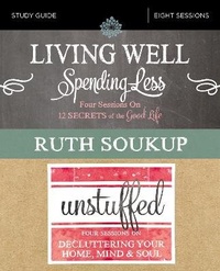 Enlarge image Cover: Living Well, Spending Less / Unstuffed Bible Study Guide - HarperChristian Resources