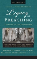 Cover: A Legacy of Preaching, Volume One---Apostles to the Revivalists - Zondervan Academic