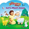 Cover: The Beginner's Bible Let's Meet Jesus - Zonderkidz