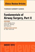 Cover: Fundamentals of Airway Surgery, Part II, An Issue of Thoracic Surgery Clinics: Volume 28-3 - Elsevier