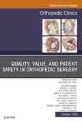 Cover: Quality, Value, and Patient Safety in Orthopedic Surgery, An Issue of Orthopedic Clinics E-Book - Elsevier