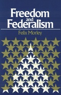 Cover: Freedom & Federalism - Liberty Fund Inc