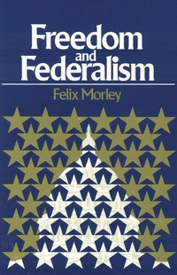 Abbildung von: Freedom & Federalism - Liberty Fund Inc