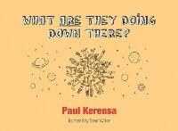 Enlarge image Cover: What ARE They Doing Down There? - BRF (The Bible Reading Fellowship)