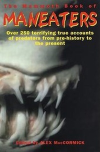 Enlarge image Cover: The Mammoth Book of Maneaters - Carroll & Graf Publishers