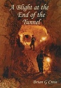 Cover: A blight at the end of the tunnel - Gipping Press Ltd