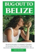Cover: Bug Out to Belize - Larry Lan Sluder