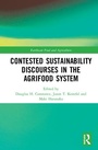 Cover: Contested Sustainability Discourses in the Agrifood System - Routledge