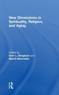 Cover: New Dimensions in Spirituality, Religion, and Aging - Routledge