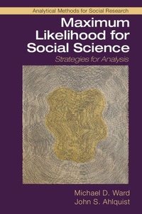 Enlarge image Cover: Maximum Likelihood for Social Science - Cambridge University Press