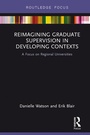 Cover: Reimagining Graduate Supervision in Developing Contexts - Routledge