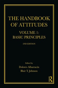 Enlarge image Cover: The Handbook of Attitudes, Volume 1: Basic Principles - Routledge