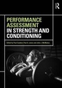 Cover: Performance Assessment in Strength and Conditioning - Routledge