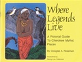 Cover: Where Legends Live - Cherokee Publications