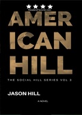 Cover: American Hill (THE SOCIAL HILL SERIES, #3) - Jason Hill