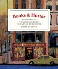 Cover: Books and Mortar - Gibbs M. Smith Inc