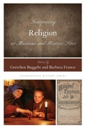 Cover: Interpreting Religion at Museums and Historic Sites - Rowman & Littlefield Publishers