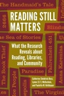 Cover: Reading Still Matters - Libraries Unlimited Inc