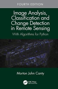 Enlarge image Cover: Image Analysis, Classification and Change Detection in Remote Sensing - CRC Press