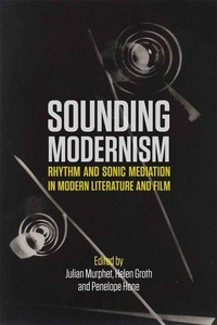 Enlarge image Cover: Sounding Modernism - Edinburgh University Press