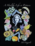 Cover: A Healthy Life In Pictures - Outskirts Press