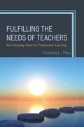 Cover: Fulfilling the Needs of Teachers - Rowman & Littlefield Publishers