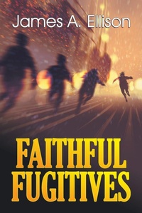 Enlarge image Cover: Faithful Fugitives - Teach Services, Inc.