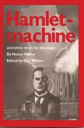 Cover: Hamletmachine and other Texts for the Stage - PAJ Publications,U.S.
