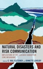 Cover: Natural Disasters and Risk Communication - Lexington Books