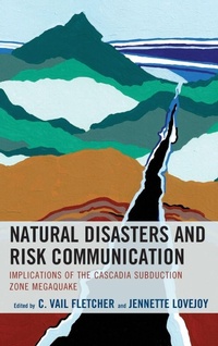 Enlarge image Cover: Natural Disasters and Risk Communication - Lexington Books