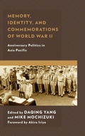 Cover: Memory, Identity, and Commemorations of World War II - Lexington Books