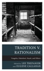Cover: Tradition v. Rationalism - Lexington Books