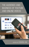 Cover: The Audience and Business of YouTube and Online Videos - Lexington Books