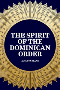 Abbildung von: The Spirit of the Dominican Order - Krill Press