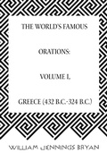 Cover: The World's Famous Orations: Volume I, Greece (432 B.C.-324 B.C.) - Krill Press