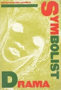 Cover: Symbolist Drama - Theatre Communications Group Inc.,U.S.
