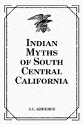 Cover: Indian Myths of South Central California - Krill Press