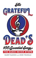 Cover: The Grateful Dead's 100 Essential Songs - Rowman & Littlefield Publishers