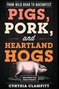 Cover: Pigs, Pork, and Heartland Hogs - Rowman & Littlefield Publishers