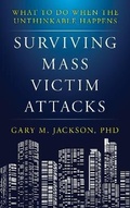 Cover: Surviving Mass Victim Attacks - Rowman & Littlefield