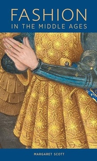 Enlarge image Cover: Fashion in the Middle Ages - Getty Publications