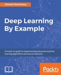 Cover: Deep Learning By Example - Packt Publishing Limited