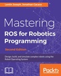 Cover: Mastering ROS for Robotics Programming - Packt Publishing Limited