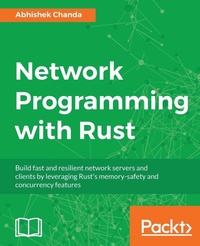 Enlarge image Cover: Network Programming with Rust - Packt Publishing