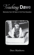 Cover: Teaching Dave - Grosvenor House Publishing Ltd