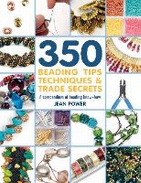 Enlarge image Cover: 350+ Beading Tips, Techniques & Trade Secrets - Search Press Ltd